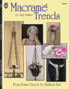 Macrame Trends by Judy Palmer